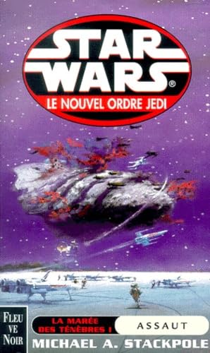 Star wars. La marée des ténèbres. 1, Assaut [French] 2265071692 Book Cover