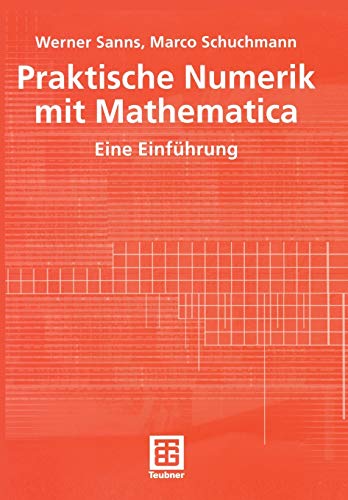 Praktische Numerik mit Mathematica: Eine Einfuehrung (German Edition)