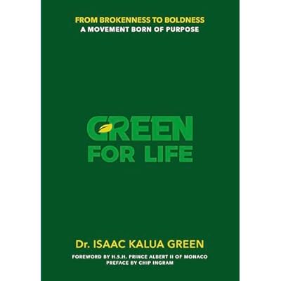 Green for Life: From Brokenness to Boldness