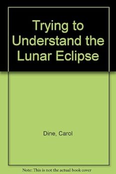 Paperback Trying to Understand the Lunar Eclipse Book