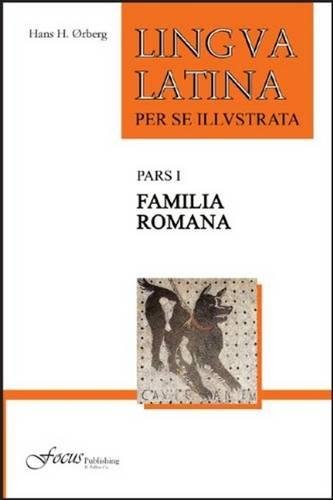Lingua Latina per se Illustrata, Pars I: Familia Romana (Latin Edition)