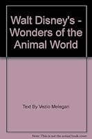 Disney's, Walt, Wonders of the Animal World 0361029225 Book Cover