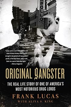 Original Gangster: The Real Life Story of One of America's Most Notorious Drug Lords
