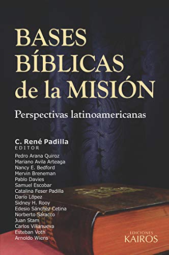 Bases Bíblicas de la misión: Perspectivas latinoamericanas (Spanish Edition)