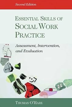 Paperback Essential Skills of Social Work Practice: Assessment, Intervention, Evaluation Book