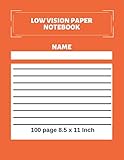 Low Vision Paper Notebook: Bold Line White Paper For Low Vision,Visually Impaired,Great for Students,Work,Writers,School,Note taking