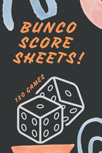 Bunco Score Sheets!: Score Pads for Scorekeeping, Bunco Score Book, Bunco Score Cards, Bunco Score Book 6 x 9 Inches