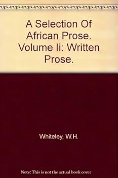 Paperback Selection of African Prose, Volume 2: Written Prose Book