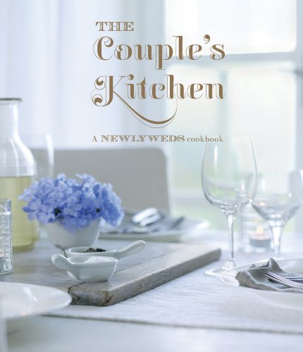 The Couple'S Kitchen: A Newlyweds Cookbook