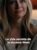  La vida secreta de la doctora West