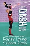 DASH: Rushing the Play (The Boston Tomcats)