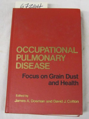 Preisvergleich Produktbild Occupational Pulmonary Disease: Focus on Grain Dust and Health