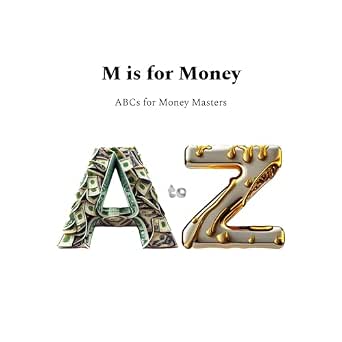 Chase Rackley M is for Money: ABCs for Money Masters eBook : Rackley, Chase: Amazon ...