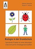  Biologie in der Grundschule: Spannende Projekte für einen lebendigen Unterricht und für Arbeitsgemeinschaften
