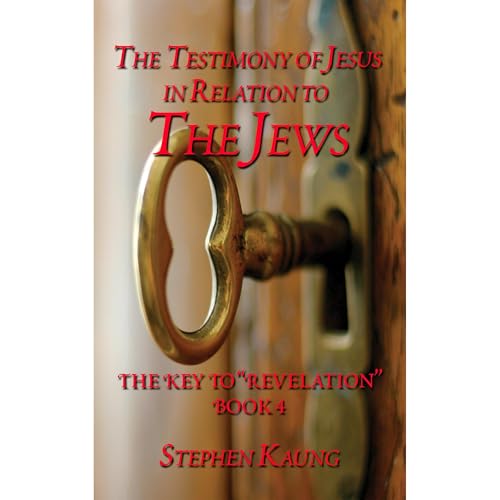 The Testimony of Jesus Christ in Relation to the Jews Audiolibro Por Stephen Kaung arte de portada