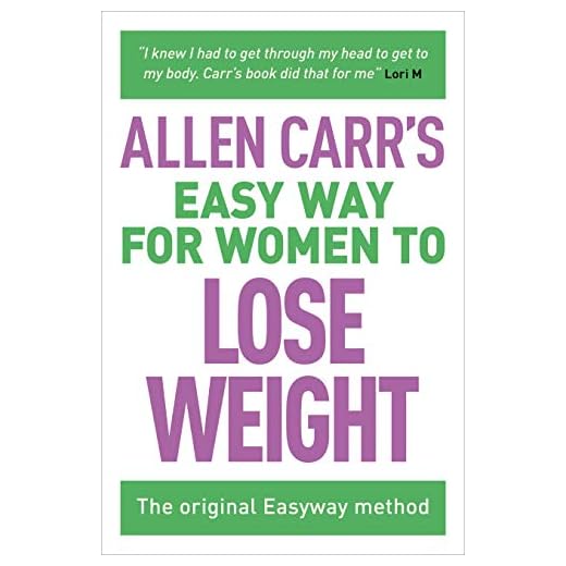 Allen Carr's Easy Way for Women to Lose Weight: The original Easyway method (Allen Carr's Easyway, 7)
