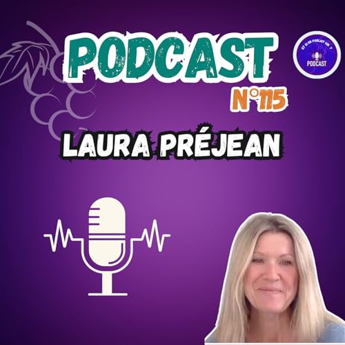 Laura Pr&eacute;jean : Entre Doublage de Voix et Passion du Vin