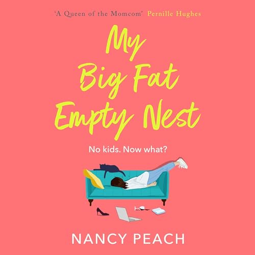 My Big Fat Empty Nest Audiolibro Por Nancy Peach arte de portada