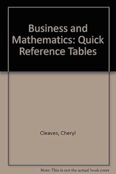 Business and Mathematics: Brief Edition: Quick Reference Tables