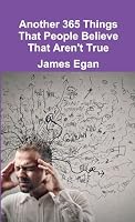 Another 365 Things That People Believe That Aren't True 1326105396 Book Cover