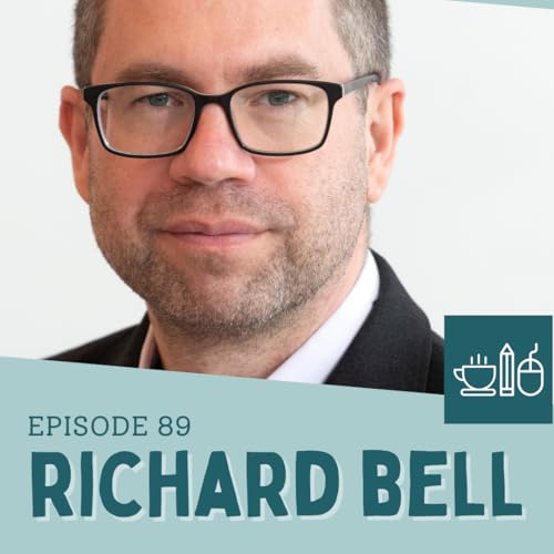 Episode 89: Richard Bell Boils and Distills
