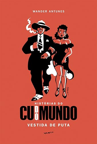 Histórias do cu do mundo: vestida de puta