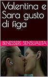  Valentina e Sara gusto di figa