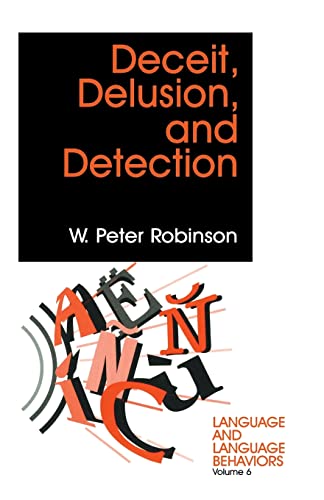 Deceit, Delusion, and Detection (Language and Language Behavior)