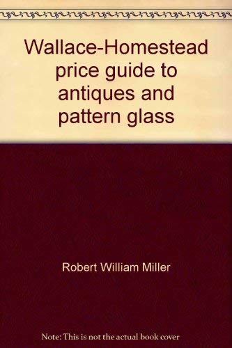 Wallace Homestead Price Guide to Antiques & Pat... 087069281X Book Cover