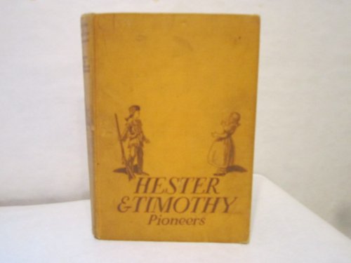 Hester and timothy: pioneers B00A9BKBOA Book Cover
