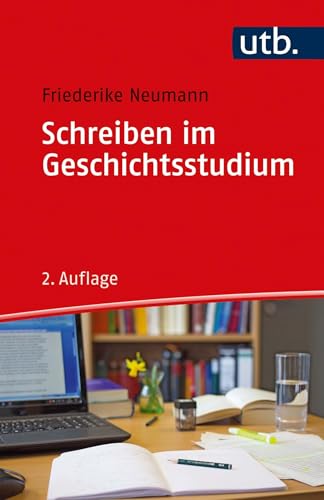 Schreiben im Geschichtsstudium (Schreiben im Studium)