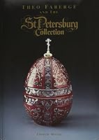Theo Faberge and the St. Petersburg Collection 1872357008 Book Cover