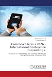 Commerce Nexus 2026 - International Conference Proceedings: SCHOOL OF COMMERCE SRI KRISHNA ARTS AND SCIENCE COLLEGE, COIMBATORE