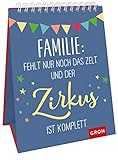  Familie: Fehlt nur noch das Zelt und der Zirkus ist komplett.