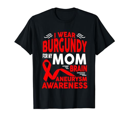 Present For Mom Ribbon Brain Aneurysm-Bewusstsein T-Shirt