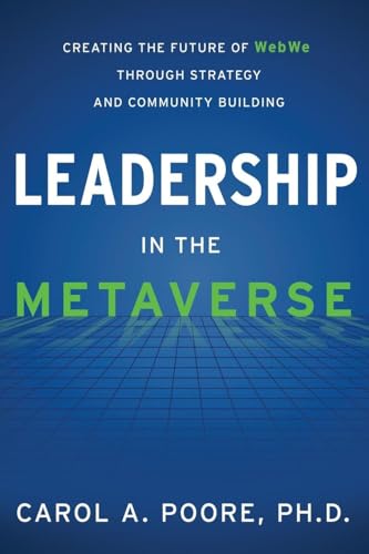 Leadership in the Metaverse: Creating the Future of WebWe Through Strategy and Community Building