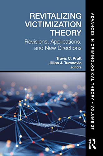 Revitalizing Victimization Theory (Advances in Criminological Theory)