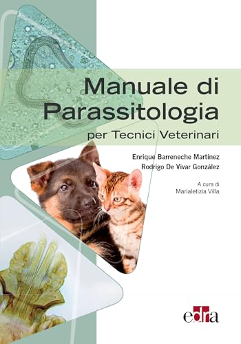 Manuale di Parassitologia per Tecnici Veterinari (Italian Edition)