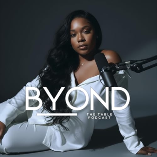 Byond The Table Podcast cover art