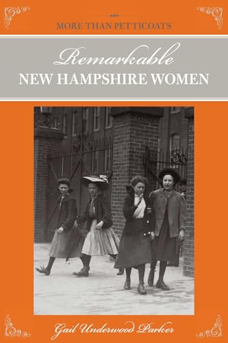 More than Petticoats: Remarkable New Hampshire Women (More than Petticoats Series)