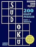 Sudoku 200 Giant Puzzles,100 Easy and 100 Medium: Each Easy To Read Huge Puzzle Fills 8” by 8” Square With Tons Of Space For Notes. (Brain Gym Series)