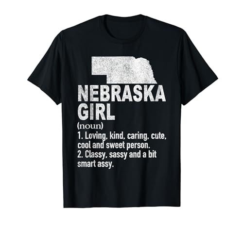 Nebraska Girl Definition Funny Hometown Home Nebraska T-Shirt