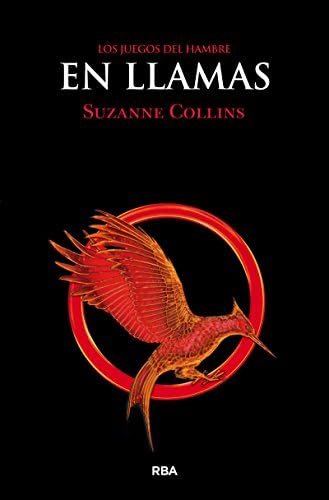 En llamas (JUEGOS DEL HAMBRE nº 2) (Spanish Edition)
