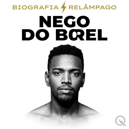 Nego do Borel (Parte 1 &mdash; Hist&oacute;ria Completa)
