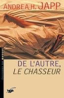 De l'autre, le chasseur 2702479650 Book Cover
