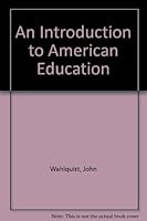 An introduction to American education B0007E8XCG Book Cover