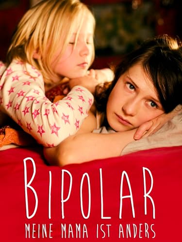 Bipolar - Meine Mama ist anders