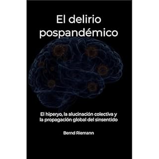 El delirio pospand&eacute;mico Audiolibro Por Bernd Riemann arte de portada