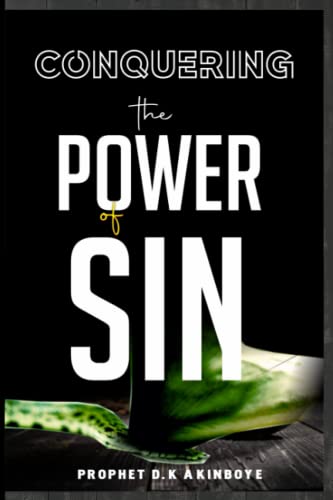 CONQUERING THE POWER OF SIN