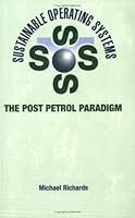 Sustainable Operating Systems/The Post Petrol Paradigm 189159401X Book Cover